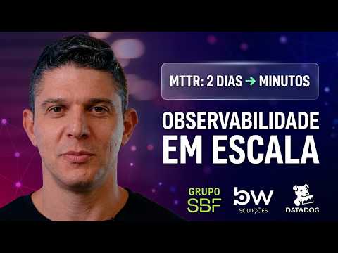Miniatura do vídeo: Case Grupo SBF: observabilidade com Datadog e BW Soluções em e-commerce de alta demanda
