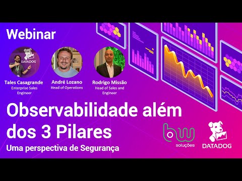 Miniatura do vídeo: Webinar BW Soluções: observabilidade além dos 3 pilares (métricas, logs e traces)